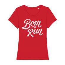 Load image into Gallery viewer, Born to Run Women's Tee Shirt