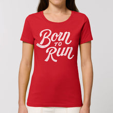 Load image into Gallery viewer, Born to Run Women's Tee Shirt