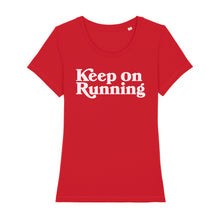 Load image into Gallery viewer, Keep on Running Women's Tee Shirt
