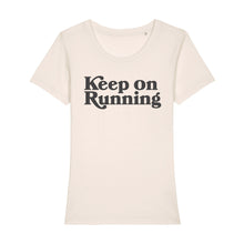 Load image into Gallery viewer, Keep on Running Women's Tee Shirt