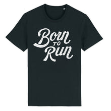 Load image into Gallery viewer, Born to Run Unisex Tee Shirt