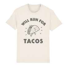 Load image into Gallery viewer, Will Run for Tacos Unisex Tee Shirt