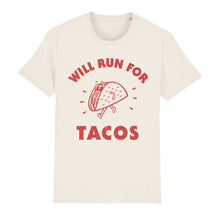 Load image into Gallery viewer, Will Run for Tacos Unisex Tee Shirt