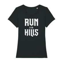 Load image into Gallery viewer, Run to the Hills Women's Tee Shirt
