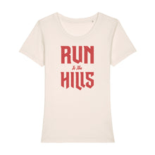 Load image into Gallery viewer, Run to the Hills Women's Tee Shirt