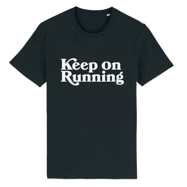 Keep On Running Unisex Tee Shirt