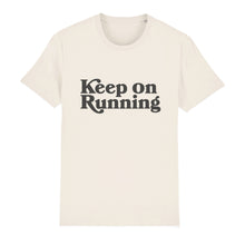 Load image into Gallery viewer, Keep On Running Unisex Tee Shirt