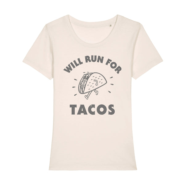 Will Run For Tacos Women's Tee Shirt